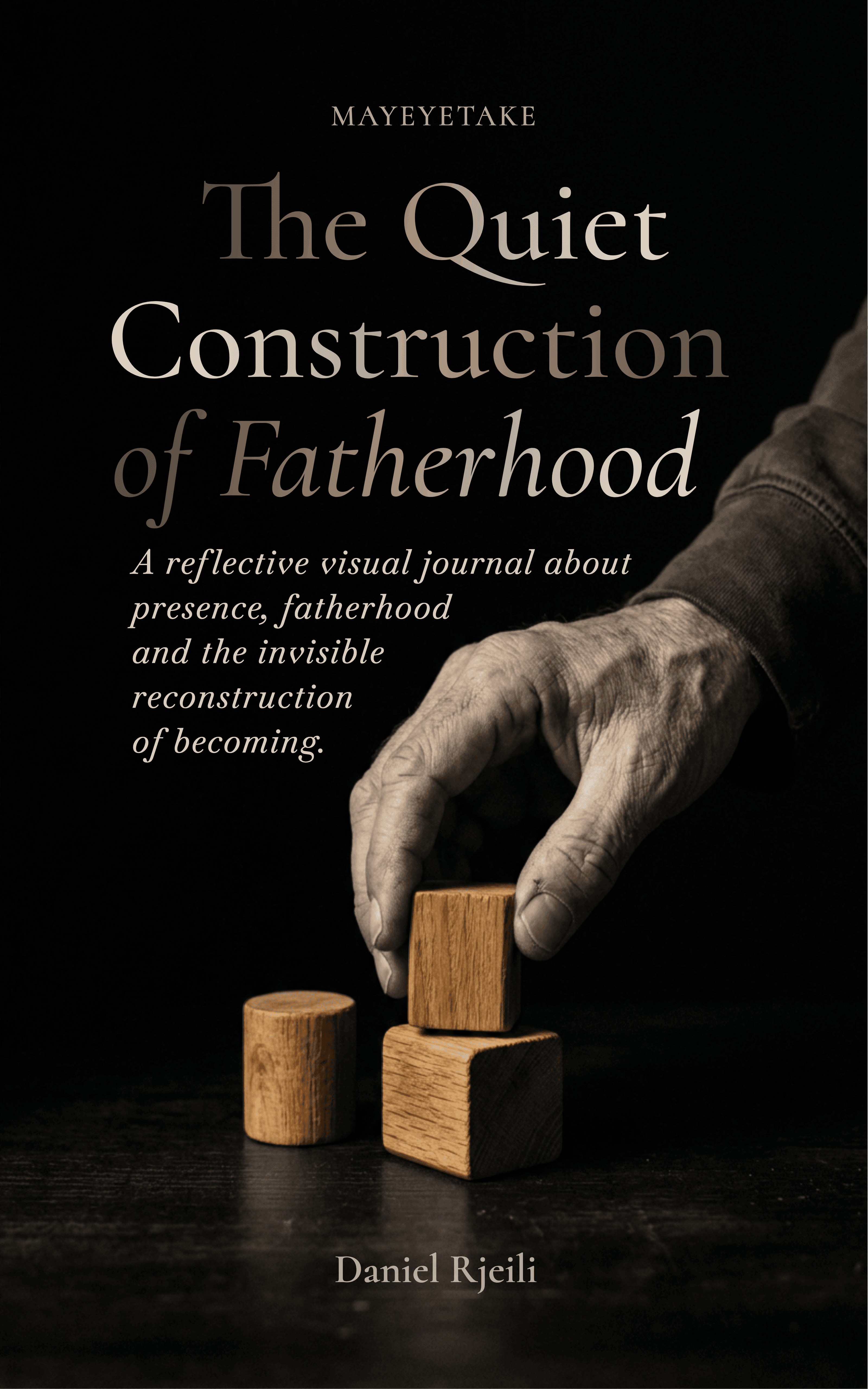 The Quiet Construction of Fatherhood Book Cover